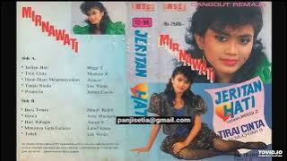 Mirnawati - Jeritan Hati ( Full Album )