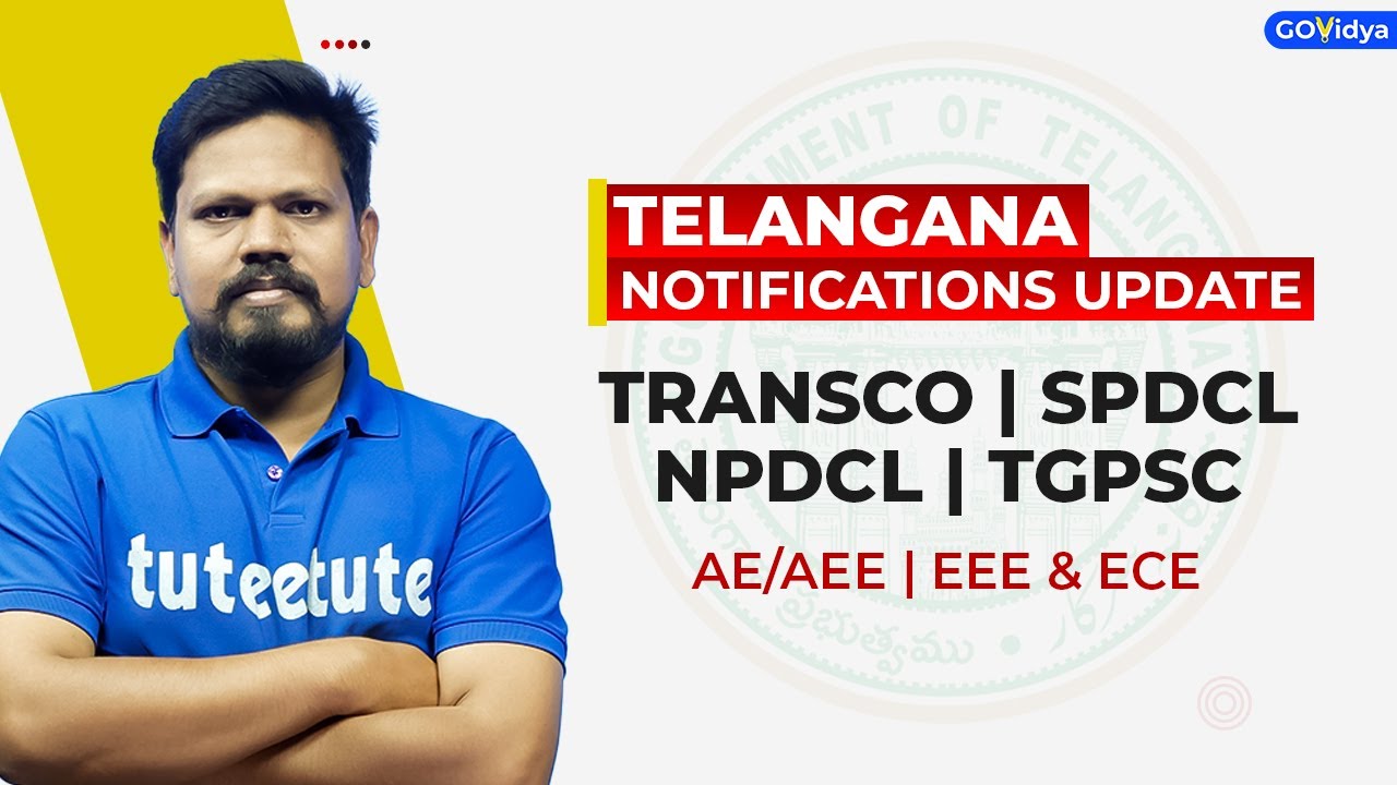 Telangana Notifications Update | TRANSCO, SPDCL, NPDCL, TGPSC AE/AEE | EEE & ECE 