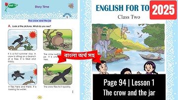 Class 2 English Page 94 Unit 10 Lesson 1 The crow and the jar | ২য় শ্রেণির ইংরেজি পৃষ্ঠা ৯৪ | ২০২৫