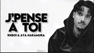 Rnboi Ft Aya Nakamura - Jpense À Toi