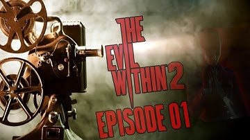 The Evil Within 2 - BACK WITHIN THE EVIL! (Looking for Lily) Episode 1!