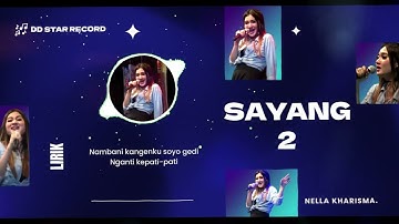 Nella Kharisma - Sayang 2 | Lirik