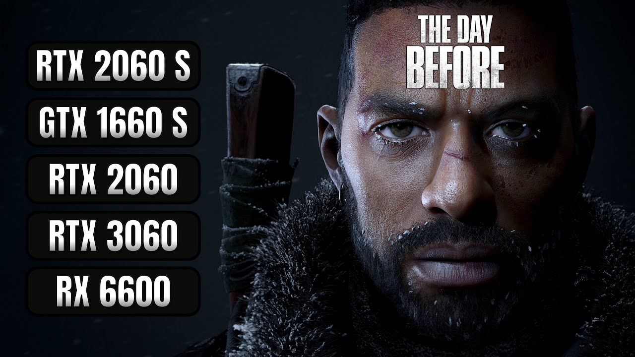 The Day Before GTX 1660 Super RTX 2060 RX 6600 RTX 2060 Super the-day-before-gtx-1660-super-rtx-2060-rx-6600-rtx-2060-super