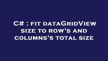 C# : fit dataGridView size to row