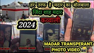 Har Jagah Hai Madar Ka Bolbala _ Madar Transparent Photo Video 2024 _ Zinda Shah Madar New Qawwali