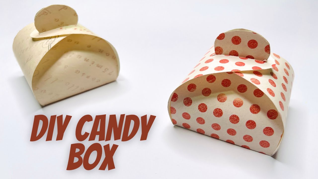 DIY Candy Box  Cute Gift Box Ideas 