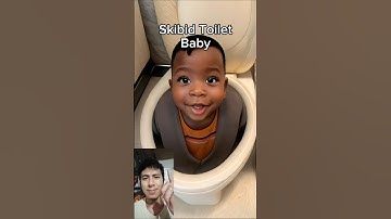 From Skibidi Toilet Original to Skibidi Baby 😂