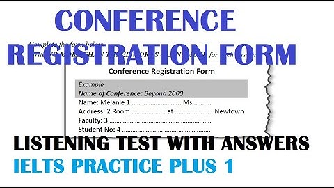 CONFERENCE REGISTRATION FORM Listening test with answers