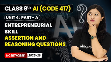 Entrepreneurial Skills - Assertion and Reasoning Questions | Class 9 AI | Unit 4 (CODE 417) Part A