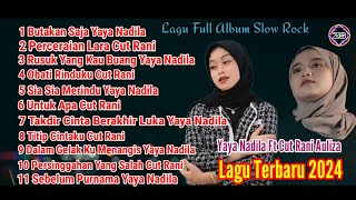 Yaya Nadila Ft Cut Rani Perceraian Lara  Lagu Slow Rock Full Album (New RK Music)  Lagu Terbaru 2024
