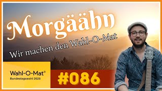 Wir machen den Wahl-O-Maten! | Morgäähn #086 screenshot 5