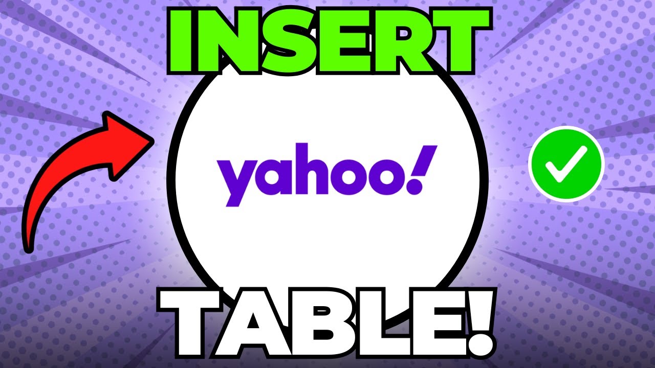 How to Insert Table in Yahoo Mail (Quick & Easy) - YouTube