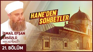 Hane'den Sohbetler 21. Bölüm 