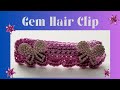 Gem Hair Clip     @crochetandcopy
