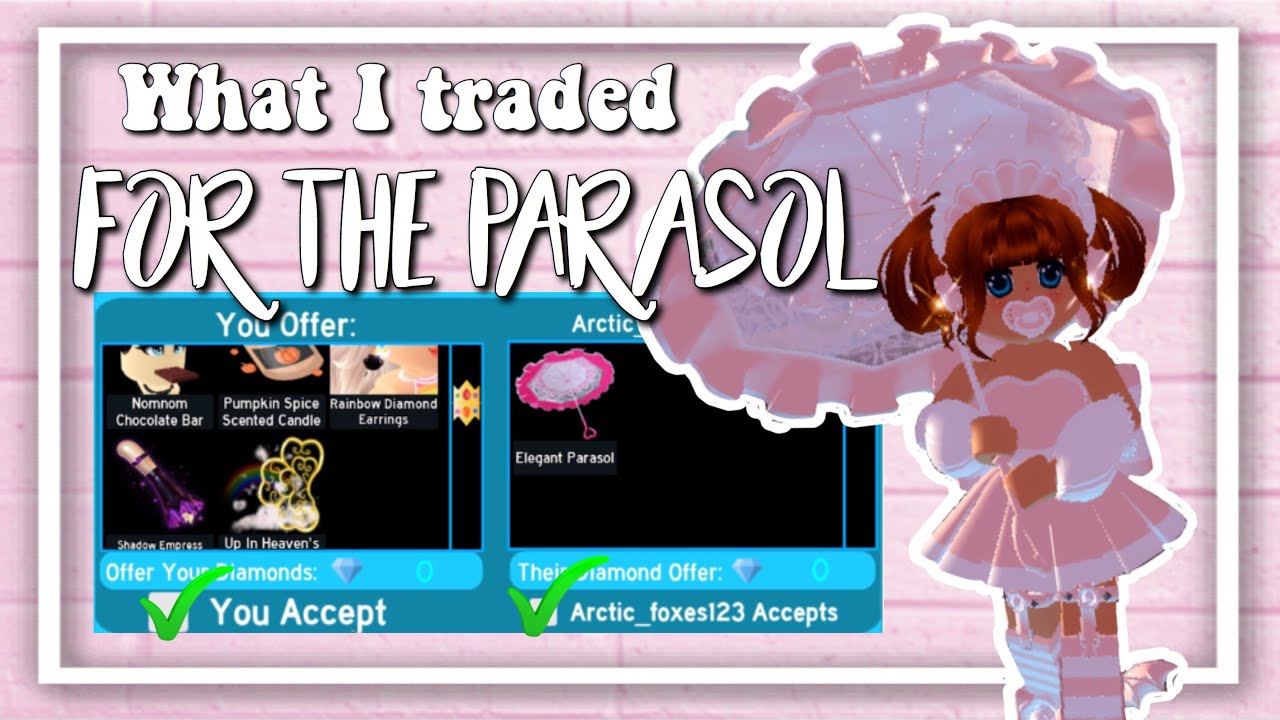 I GOT THE ELEGANT PARASOL!! (Royale High Trading) YouTube