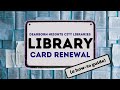 Library Card Renewal: A How-To Guide