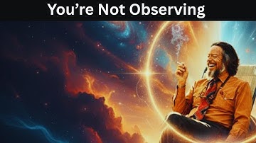 You Don’t Observe Reality — You Participate in It | Alan Watts