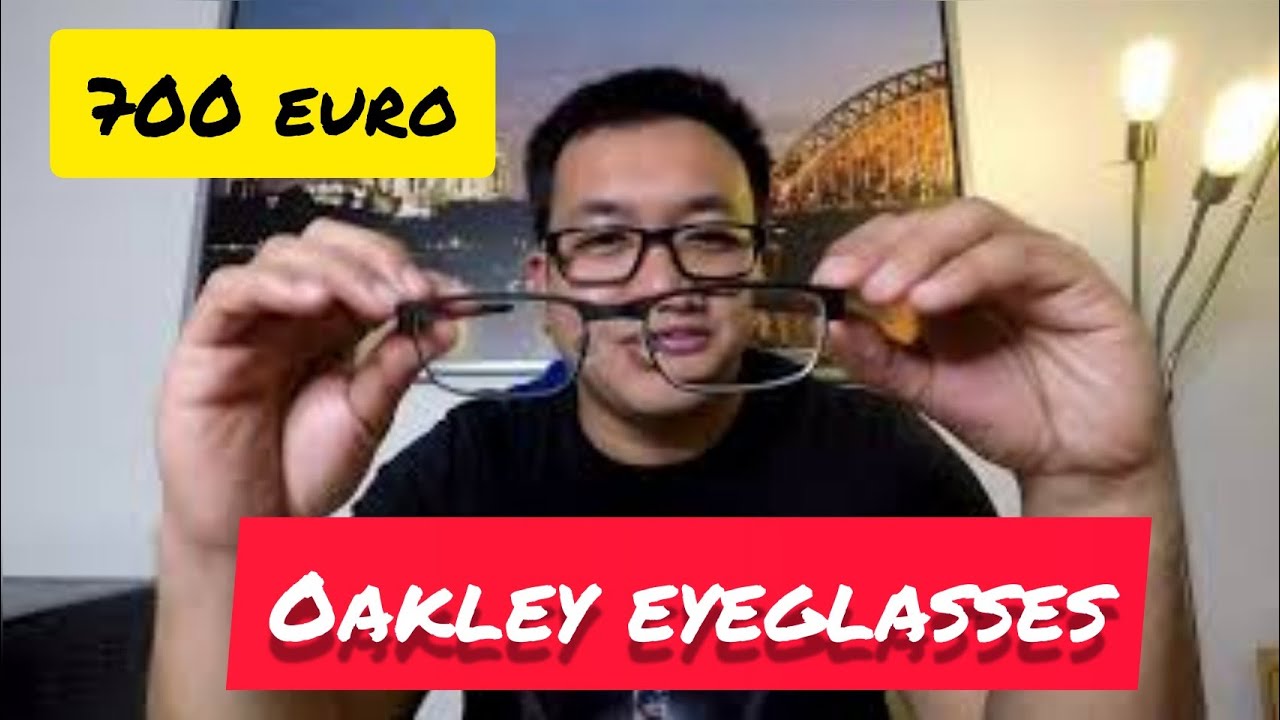 most expensive oakley eyeglasses frame unboxing YouTube