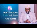 Sheikh Habiib Huseen TOKKUMMAA Kutaa 2ffaa Sheikh Habiib Huseen TOKKUMMAA Kutaa 2ffaa