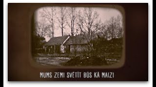 MUMS ZEMI SVĒTĪT BŪS KĀ MAIZI