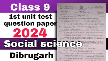 Class 9 1st unit test Social science question paper 2024 SEBA Dibrugarh district