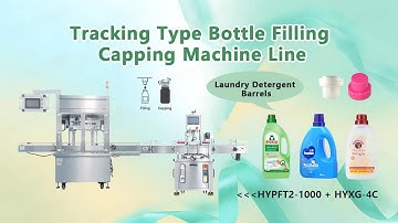How to Pack Laundry Detergent? Tracking Type Bottle Filling Capping Machines HYPFT2-1000 + HYXG-4C