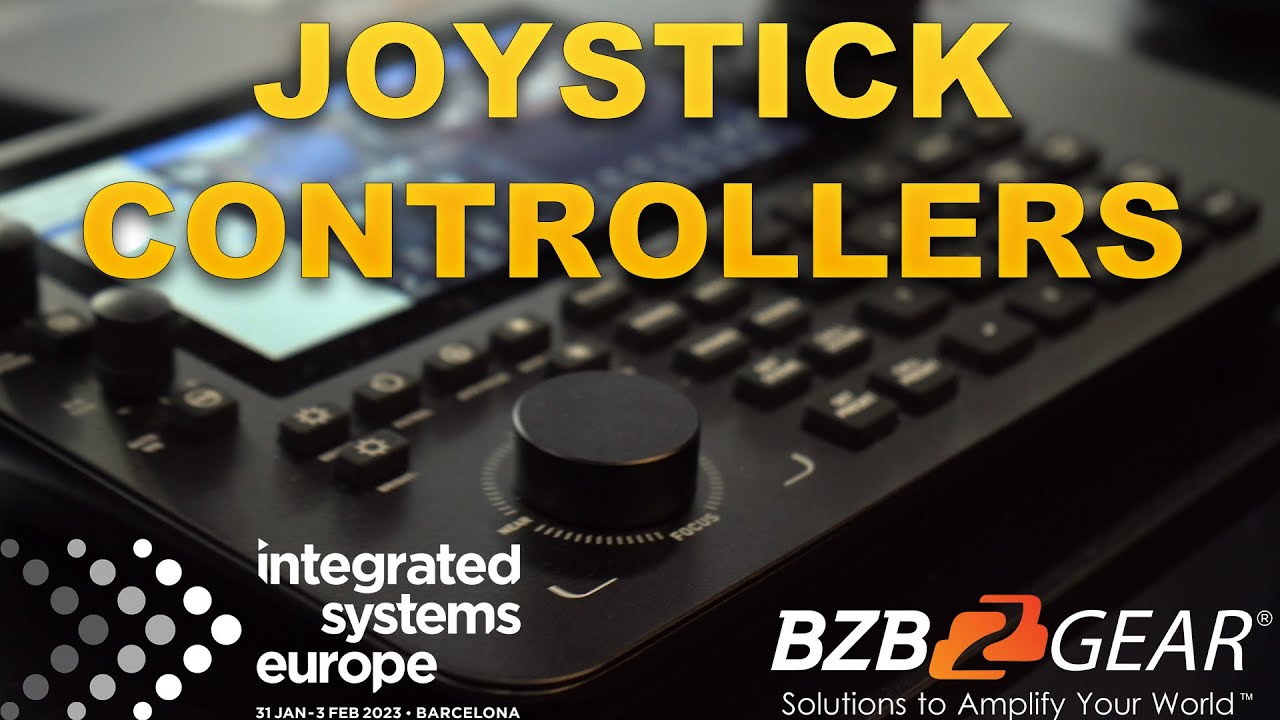 Joystick Controllers for Every Production Studio | BZBGEAR ISE 2023