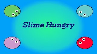 Slime Hungry official gameplay