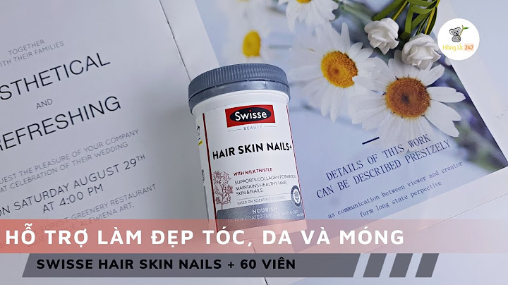 Viên uống hair skin nail review