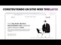 Construyendo un sitio web, HTML, CSS | Time Lapse