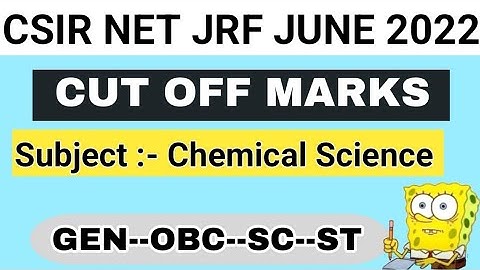 CSIR NET JRF JUNE 2022 | Cut off marks of Chemical science |Chemical science