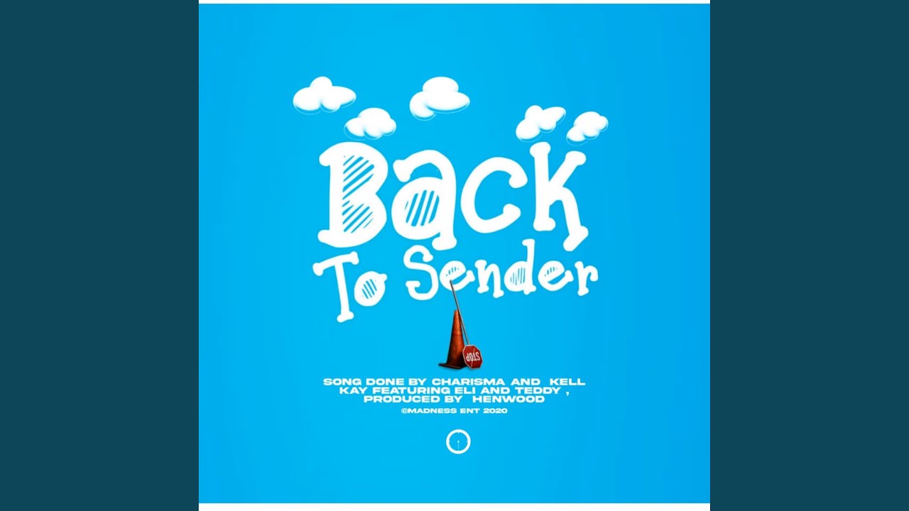 Assista a Back to Sender (feat. Kell Kay, Eli & Teddy) no YouTube Assista a Back to Sender (feat. Kell Kay, Eli & Teddy) no YouTube