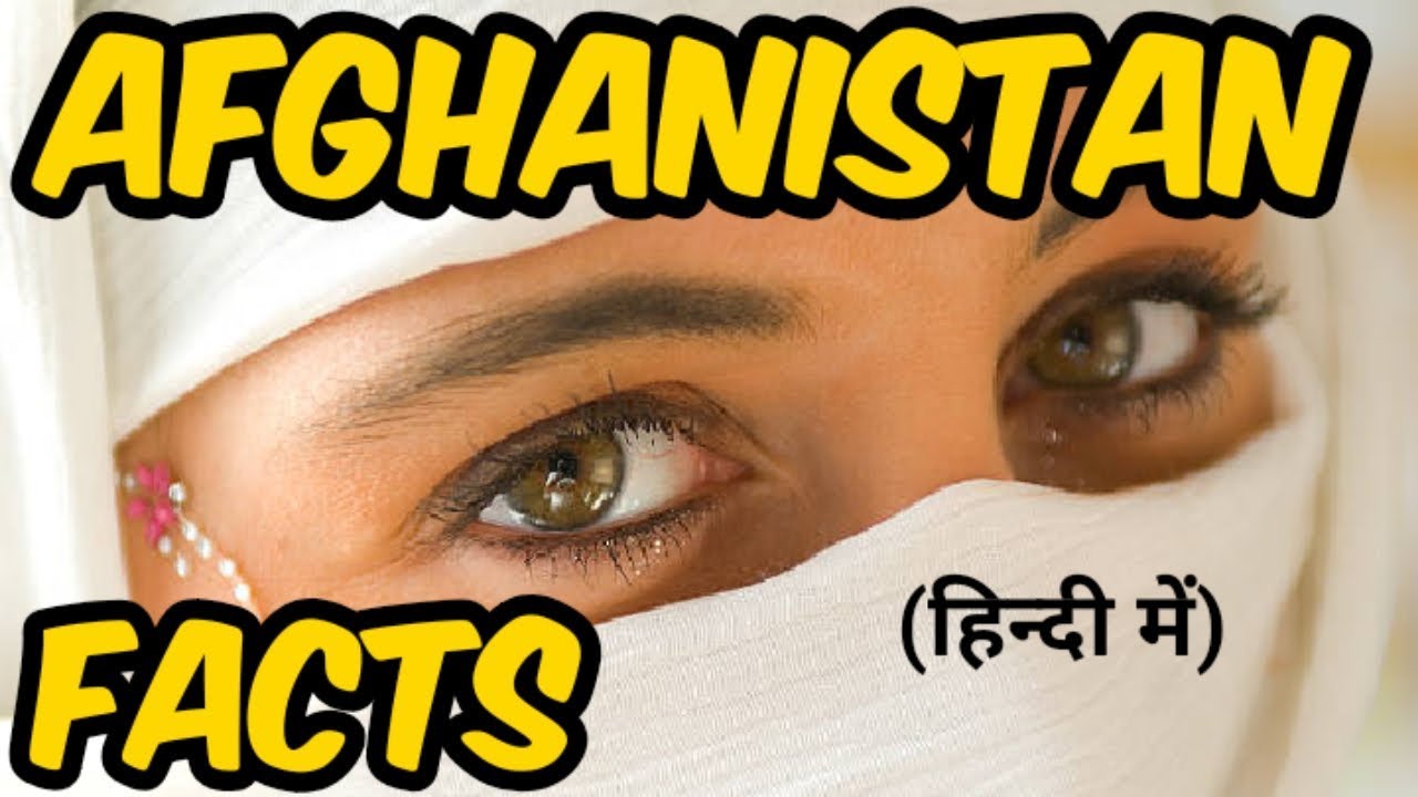 facts afghanistan facts afghanistan