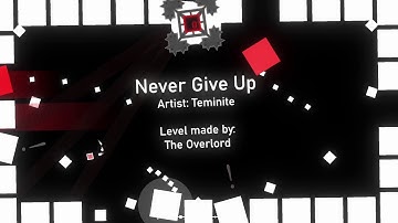 Never Give Up | Teminite (Project Arrhythmia level made by @The Overlord)