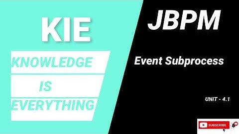 JBPM Event Subprocess | JBPM Tutorial | Unit 4.1 | KIE TUTORIALS