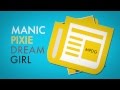 What is a 'Manic Pixie Dream Girl'?