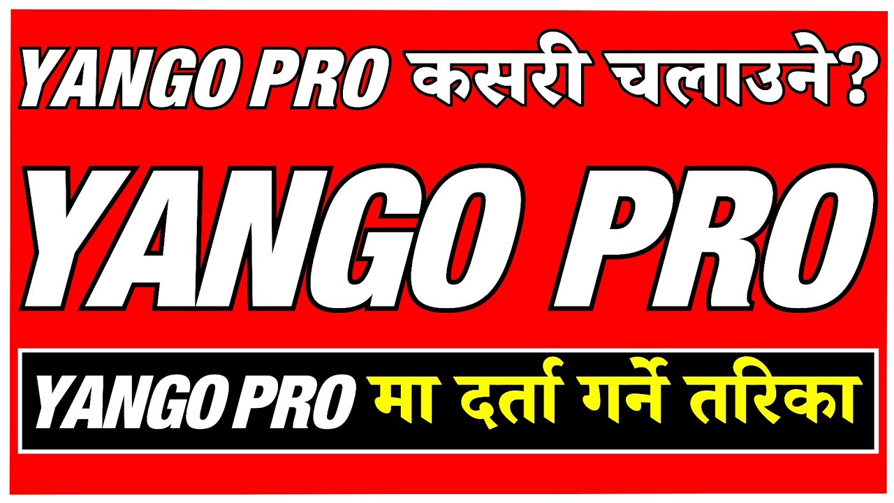 How to use Yango Pro in Nepal | Yango Pro Registration in Nepal | Yango Nepal