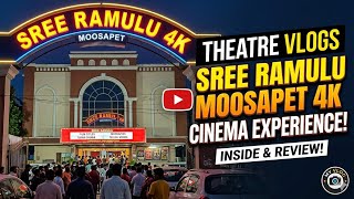 Sree Ramulu Theatre Moosapet Vlog || 4K projection || DOLBY 7.1 sound system || JBL speakers