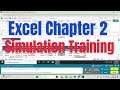 Excel Chapter 2 Simulation Training | Excel Simulation Training | @PearsonSolution