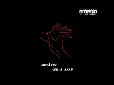 Metânet -  Aşk-a Azap