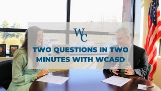 Two Questions in Two Minutes: WCASD Comprehensive Plan and College and Career Opportunities