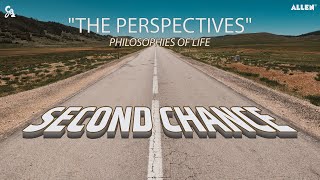 Second Chance | The Perspectives | Philosophies of Life | Motivational Video
