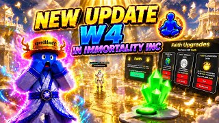 *New W4 Update* in Immortality Incremental
