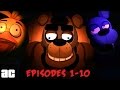 Five Nights At Freddy's Series Compilation Episodes 1-10 | @ArcadedCloud