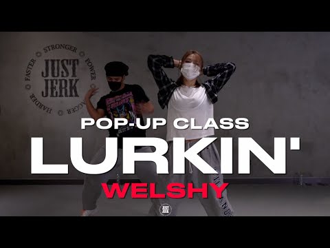 Welshy Pop-up CLASS | Chris Brown - Lurkin' ft. Tory Lanez | @justjerkacademy ewha