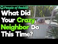 Is THAT Neighbor Again | People Stories #200