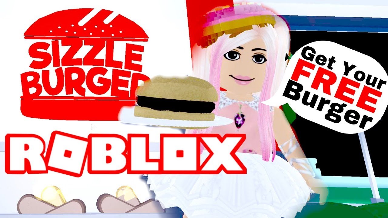 This Restaurant Serves Free Food Sizzle Burger Roblox Youtube - sizzle burger menu roblox