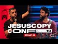 Leandro Vieira & Marcos Almeida // SESSÃO 02 - CONFERÊNCIA JESUSCOPY 2019