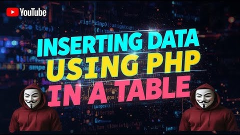 inserting data using php in a table