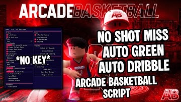 Arcade Basketball Script *NO KEY* | No Shot Miss | Auto Green | Auto Dribble | Mobile & PC | *OP*